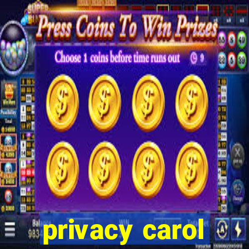 privacy carol